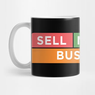 Sell Me Your Business - Mug